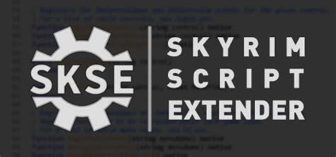 Skyrim Script Extender (SKSE64)